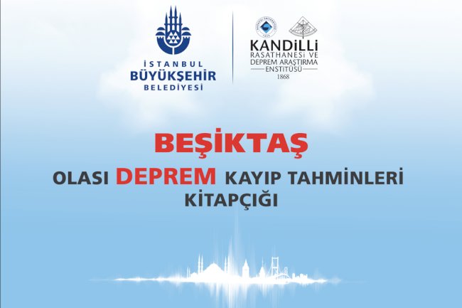 Beşiktaş Deprem Risk Analizi- İBB & Kandilli Rasathanesi ve Deprem Araştırma Enstitüsü