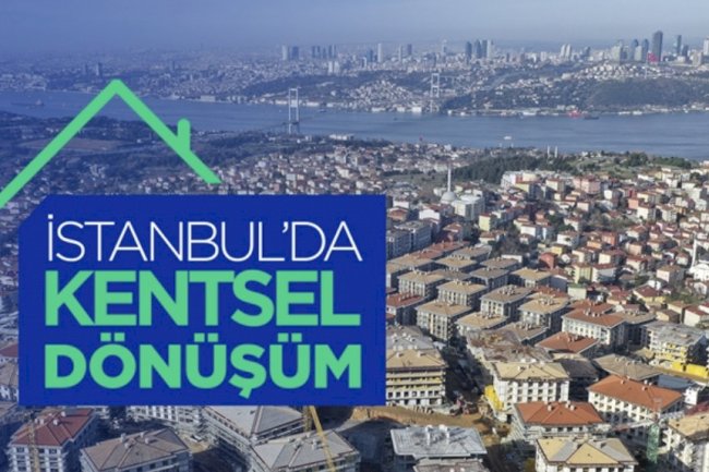 Önümüzdeki Dönemde İstanbul ve Çevresinde Gayrimenkul Piyasasını Hızlanacak Kentsel Dönüşüm’den Bağımsız Düşünmemek Gerekir.