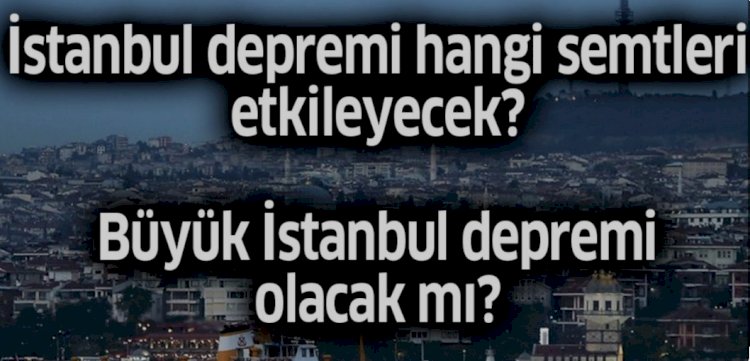 Beklenen İstanbul Depremi ve Beşiktaş